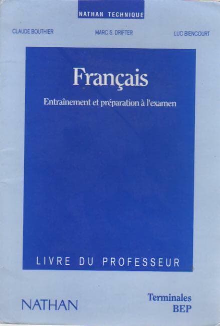 Français. Entraînement et préparation à l'examen. Terminales BEP. Livre du professeur - Claude Bouthier