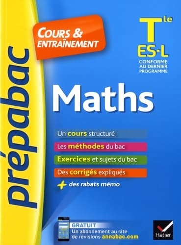 Maths Terminales ES, L cours & entraînement - Michel Abadie